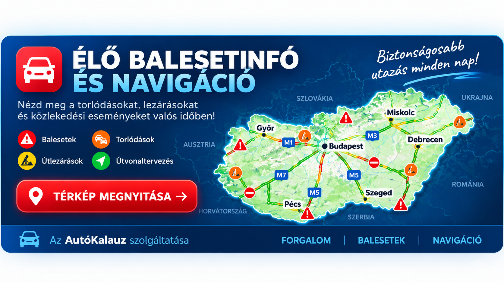 Élő balesetinfó és navigáció – az AutóKalauz ingyenes közlekedési térképe